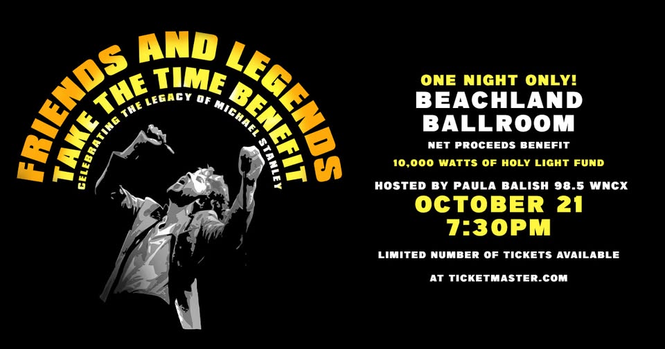 10,000 Watts Of Holy Light Charity Benefit Celebrating Michael Stanley