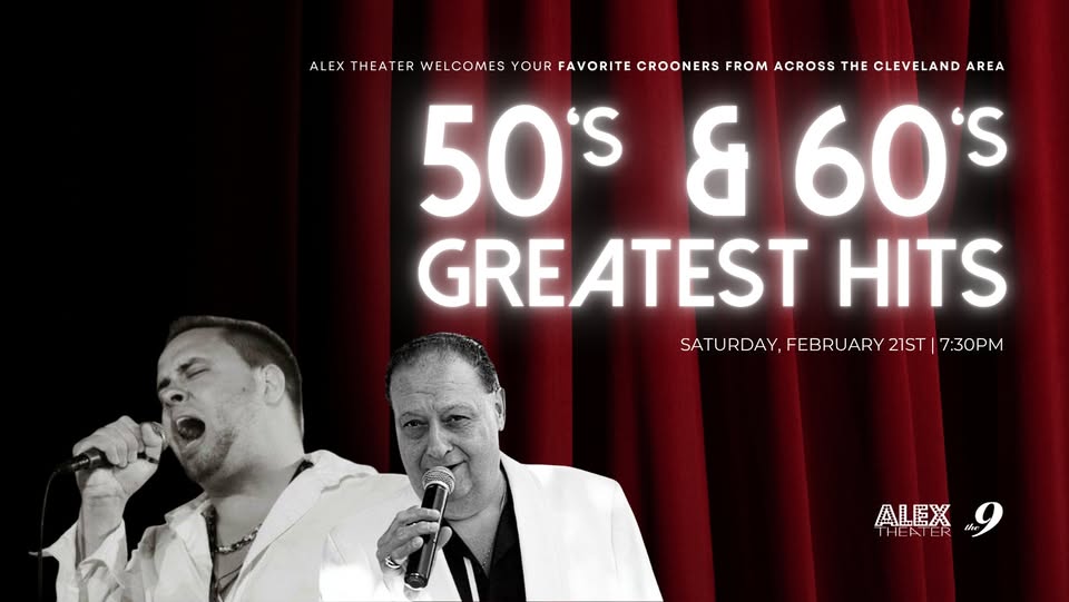 50’s & 60’s Greatest Hits at Alex Theater in Downtown Cleveland