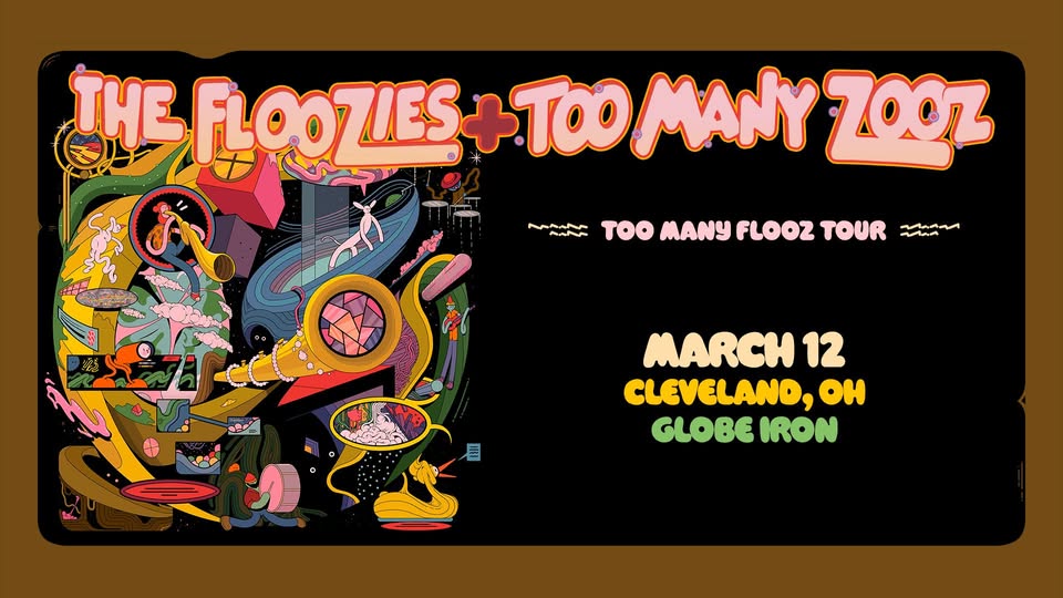 Too Many Zooz + The Floozies: Too Many Flooz Tour