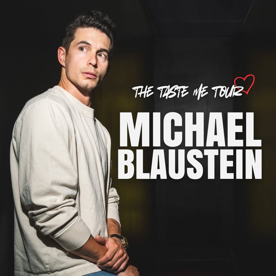 Michael Blaustein: The Taste Me Tour