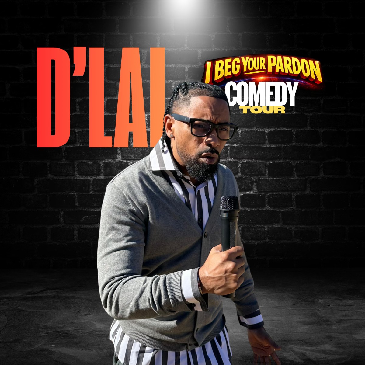 D’LAI: “I Beg Your Pardon” Comedy Tour