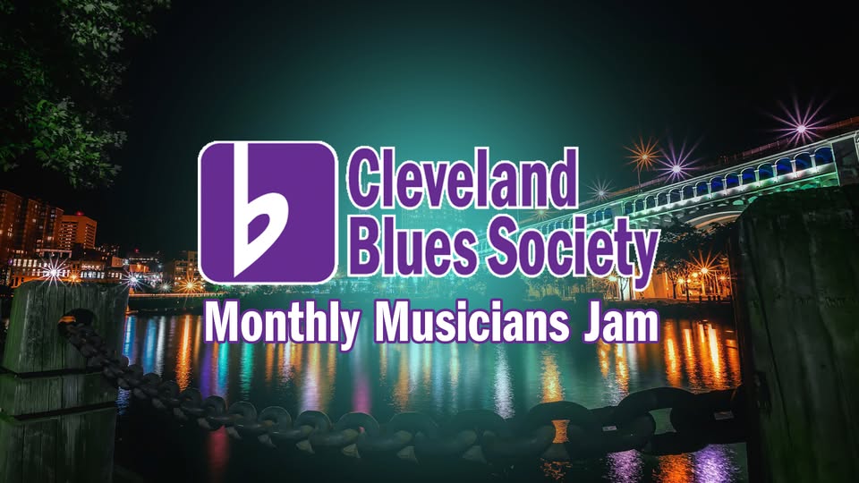 The Cleveland Blues Society Monthly Musicians Jam