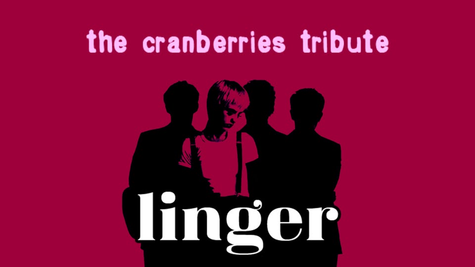 The Cranberries Tribute by Linger