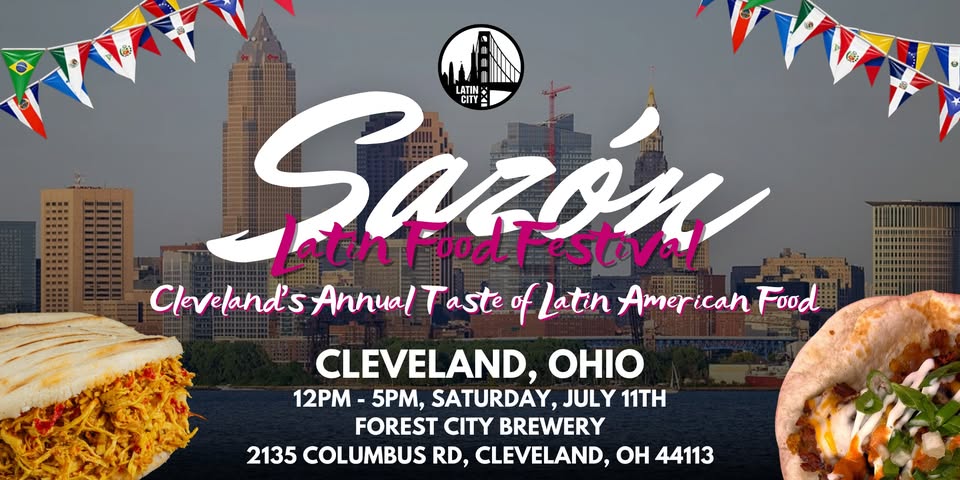 Sazón Latin Food Festival 2026: Cleveland’s Taste of Latin American Food