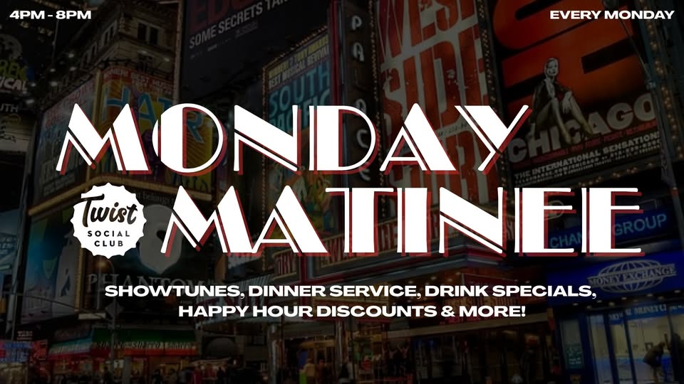 MONDAY MATINEE: A Showtunes Happy Hour