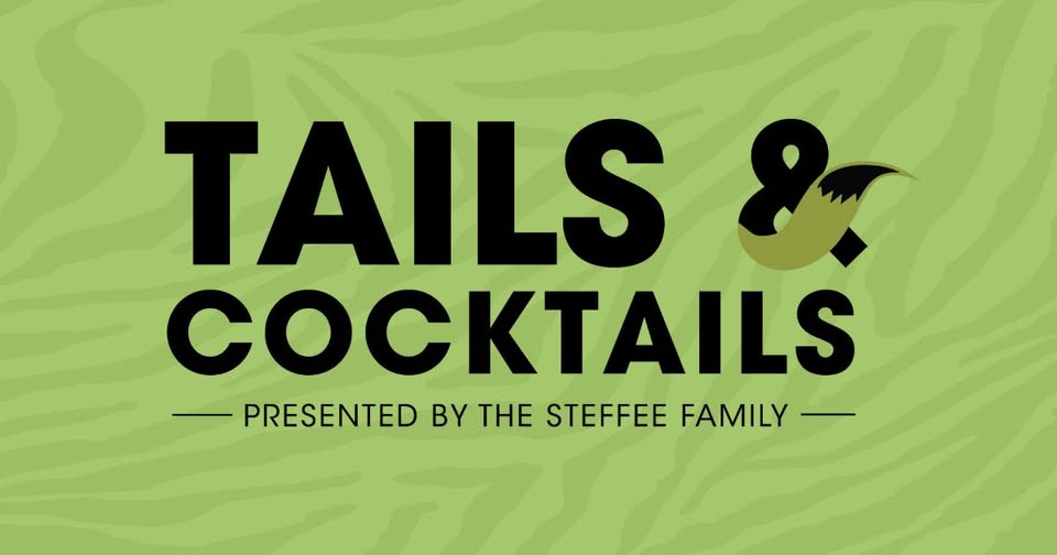 Tails & Cocktails presented by The Steffee Family